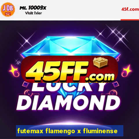 futemax flamengo x fluminense